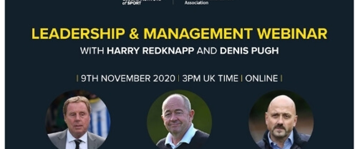 Leadership and management webinar with Harry Redknapp and Denis Pugh
