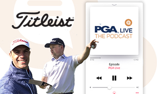 PGA LIVE - The Podcast - Titleist special!