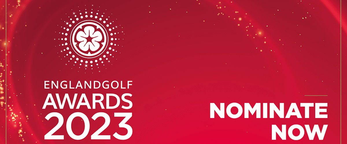 Nominations for 2023 England Golf Awards closing soon