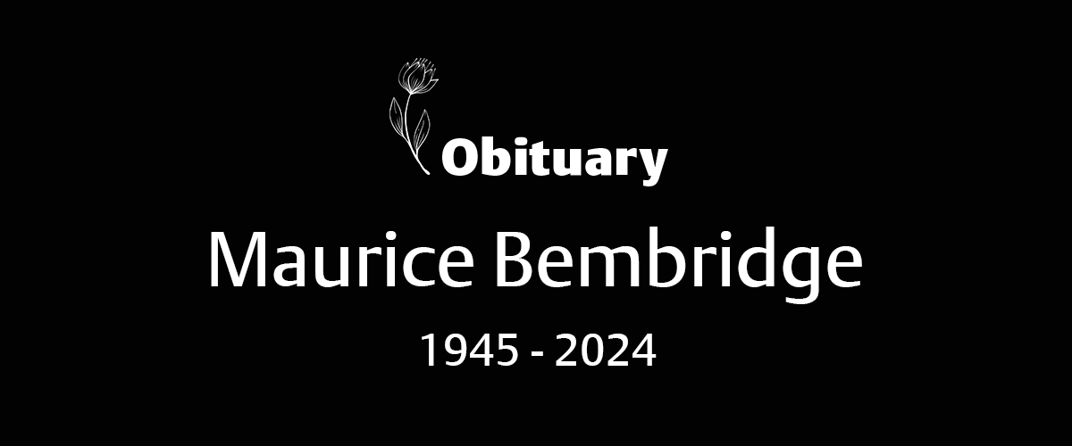 Maurice Bembridge (1945-2024)