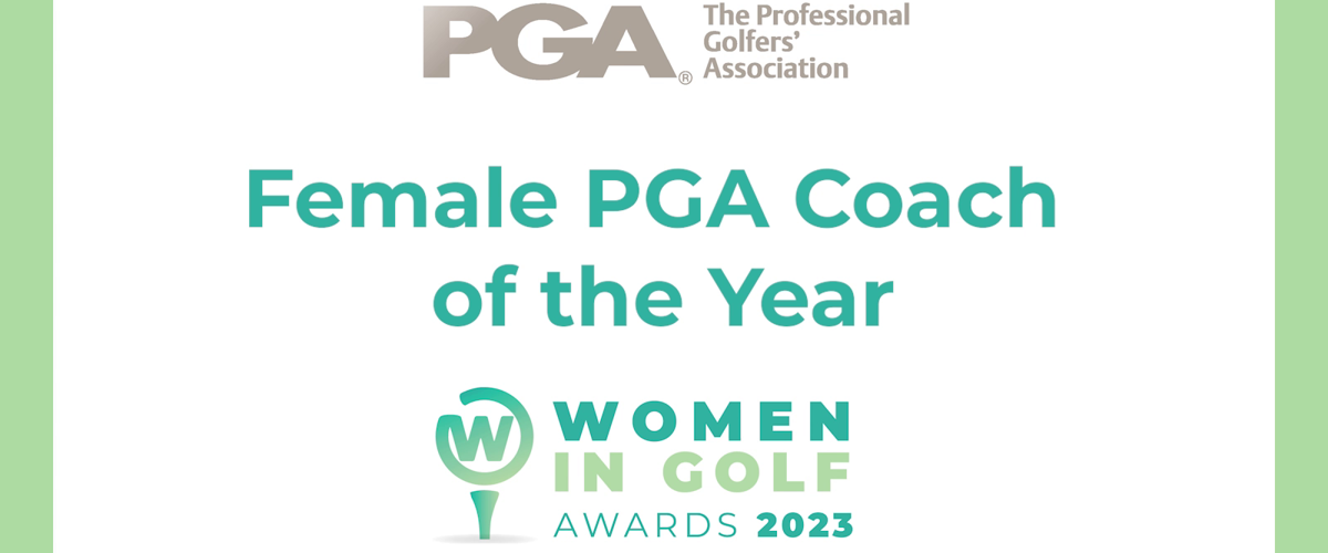 The PGA to sponsor coaching accolade at 2023 Women in Golf Awards