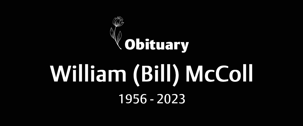 William (Bill) McColl (1956 – 2023)