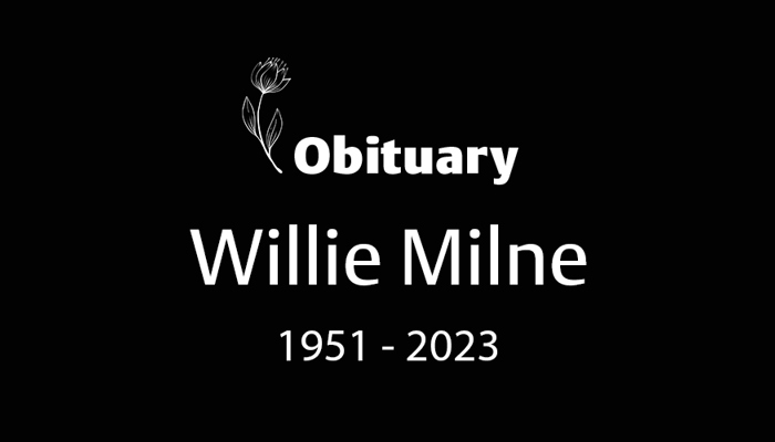 Willie Milne (1951 – 2023)