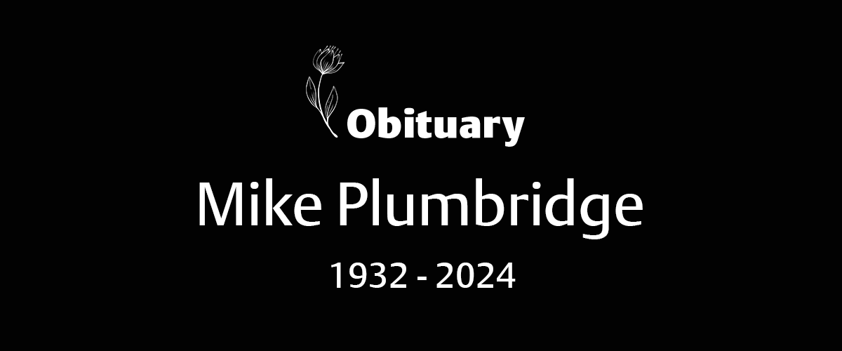 Mike Plumbridge (1932 -2024)