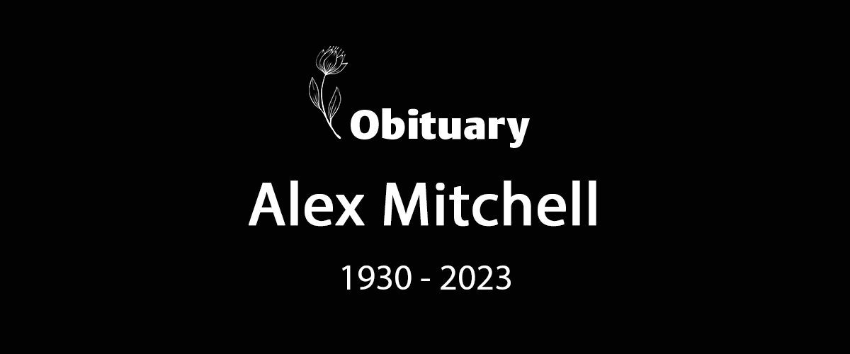 Alex Mitchell (1930 – 2023)