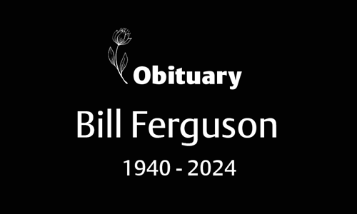 Bill Ferguson (1940 - 2024)
