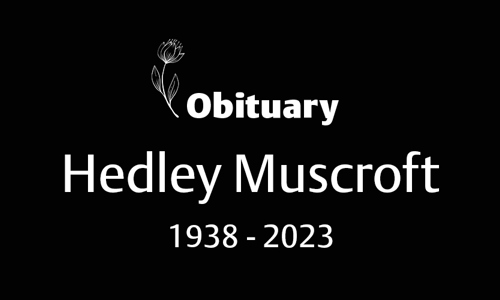 Hedley Muscroft (1938 – 2023)