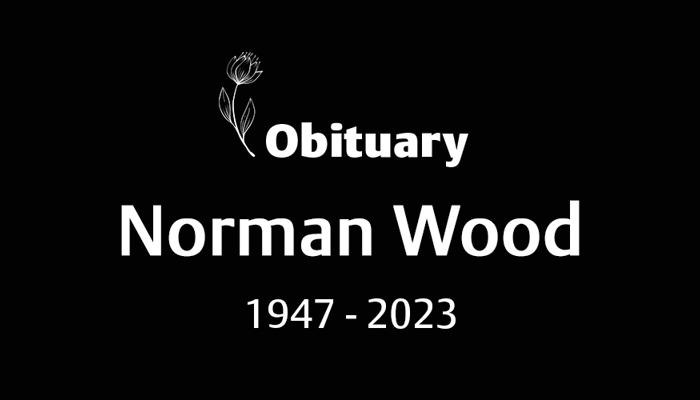 Norman Wood (1947 – 2023)